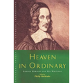 Heaven in Ordinary: George Herbert and His Writings