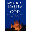 Mystical Paths to God: Three Journeys