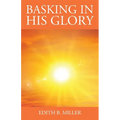 Basking in His Glory