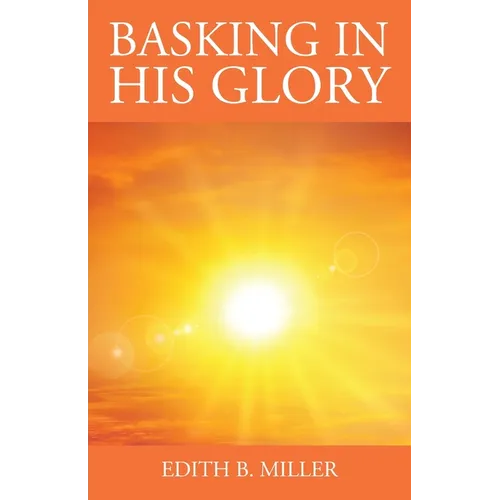 Basking in His Glory
