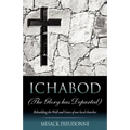 ICHABOD (The Glory has Departed)