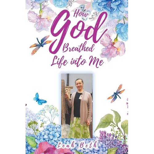 How God Breathed Life Into Me