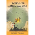 Living Life the Biblical Way