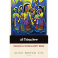 All Things New: Eschatology in the Majority World
