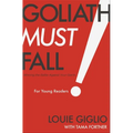 Goliath Must Fall for Young Readers: Winning the Battle Against Your Giants