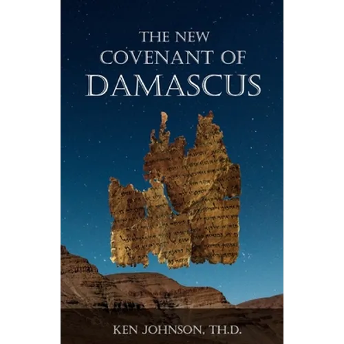 The New Covenant of Damascus
