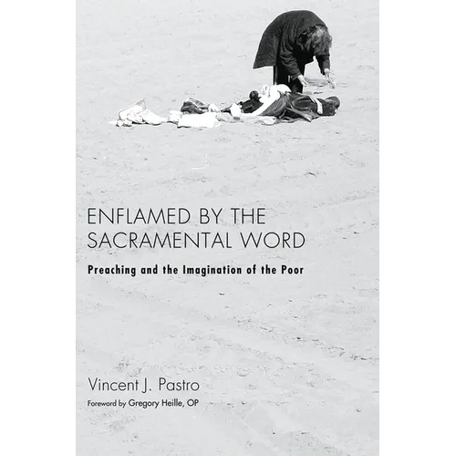 Enflamed by the Sacramental Word