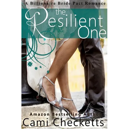 The Resilient One: A Billionaire Bride Pact Romance