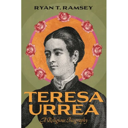 Teresa Urrea: A Religious Biography