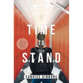 A Time to Stand: A Memoir
