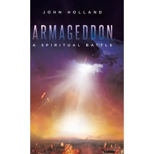Armageddon: A Spiritual Battle