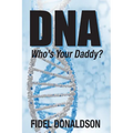 DNA: Who's Your Daddy?