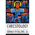 Christology: Origins, Developments, Debates