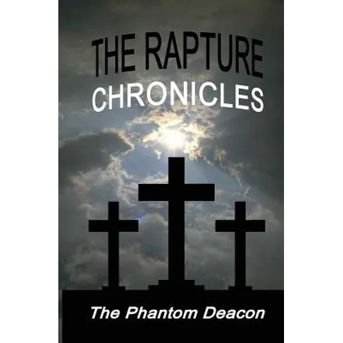 The Rapture Chronicles