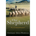 Our Shepherd: We are the sheep of His pasture!