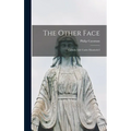 The Other Face; Catholic Life Under Elizabeth I