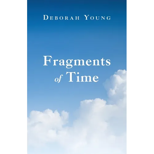 Fragments of Time