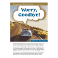 Worry, Goodbye Study Guide