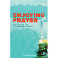 Enjoying Prayer