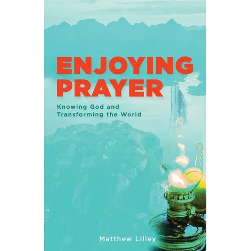 Enjoying Prayer