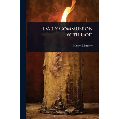 Daily Communion With God