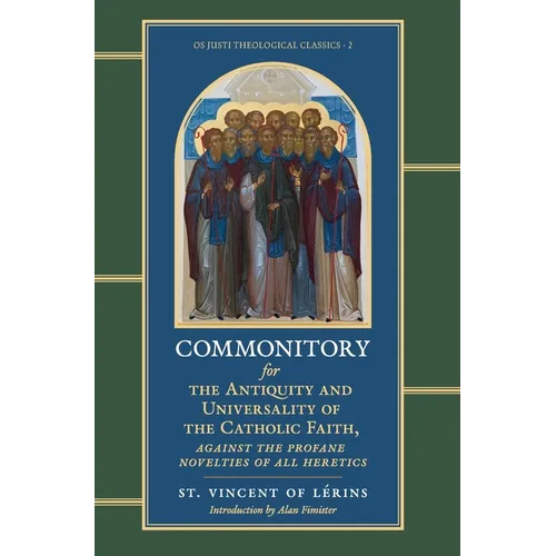 Commonitory for the Antiquity and Universality of the Catholic Faith