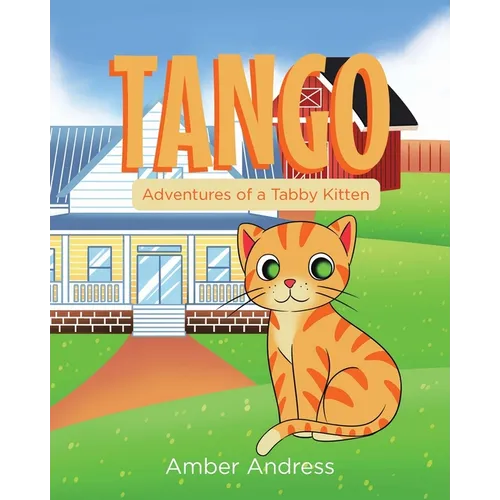 Tango: Adventures of a Tabby Kitten