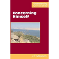 Concerning Himself