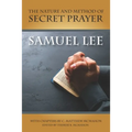The Nature and Method of Secret Prayer