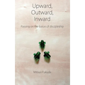 Upward, Outward, Inward