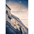 Reforming the Monastery
