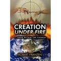 Creation Under Fire from within the church