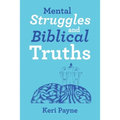Mental Struggles and Biblical Truths