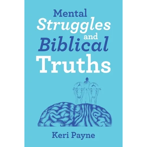Mental Struggles and Biblical Truths