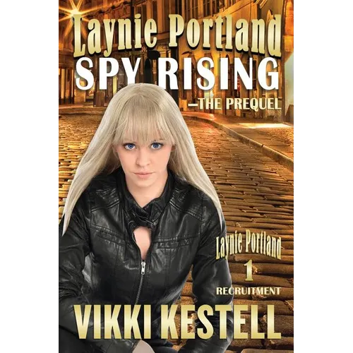 Laynie Portland, Spy Rising