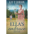 Ella's Embrace: A Historical Christian Romance