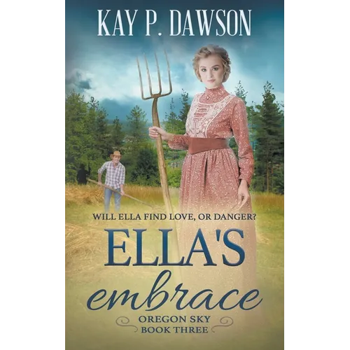 Ella's Embrace: A Historical Christian Romance