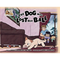 The Dog Who Lost Her Ball