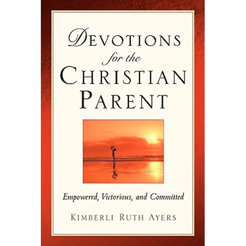 Devotions For the Christian Parent