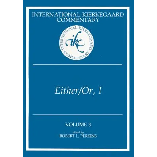 International Kierkegaard Commentary Volume 3: Either/Or, I