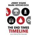 The End Times Timeline (Multi-Pack): God's Eternal Plan Revealed