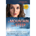 A Mountain Too Steep: Large Print Edition