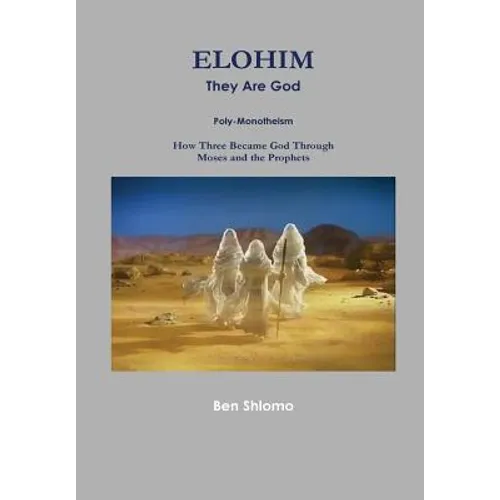 ELOHIM They Are God