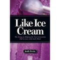 Like Ice Cream: The Scoop on Helping the Next Generation Fall in Love with God's Word