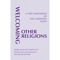 Welcoming Other Religions: A New Dimension of the Christian Faith