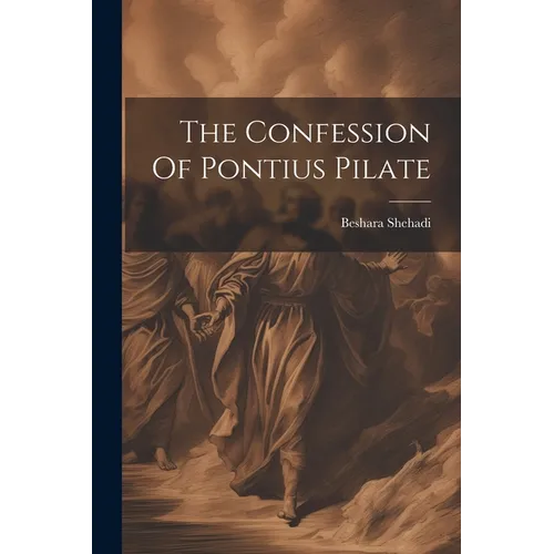 The Confession Of Pontius Pilate