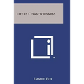 Life Is Consciousness
