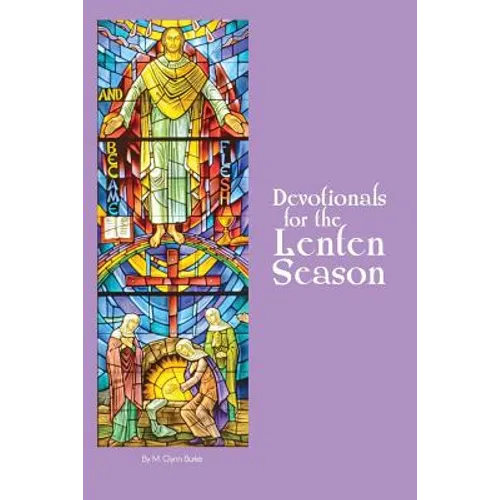 Devotionals for the Lenten Season: Book 1
