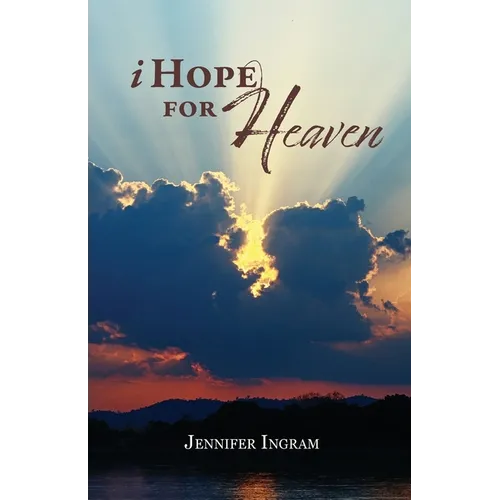 I Hope for Heaven