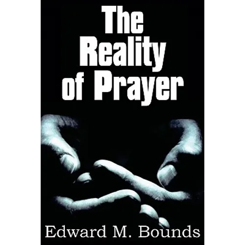 The Reality of Prayer